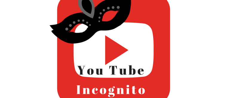 You Tube Incognito Mode